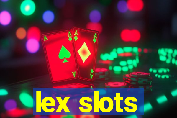 lex slots